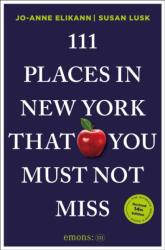 111 Places in New York That You Must Not Miss (ISBN: 9783740830021)