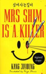 Mrs Shim is a Killer (ISBN: 9781472641885)