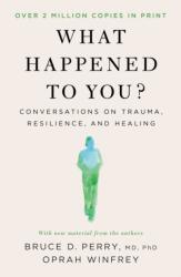What Happened to You? (ISBN: 9781250223197)