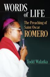 Words of Life: The Preaching of St. Oscar Romero (ISBN: 9781626986695)