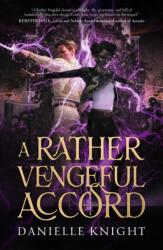 A Rather Vengeful Accord (ISBN: 9781837840854)