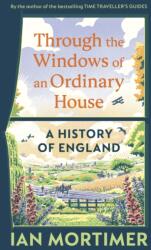 Through the Windows of an Ordinary House: A History of England (ISBN: 9781847928160)