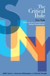 The Critical Ihde (ISBN: 9781438492605)