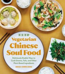 Vegetarian Chinese Soul Food (ISBN: 9781632174543)