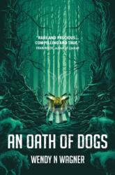 Oath of Dogs (ISBN: 9780857666673)