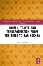 Women, Travel and Transformation from the Bible to Bar-Kokhba (ISBN: 9781041139744)