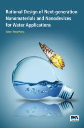 Rational Design of Next-generation Nanomaterials and Nanodevices for Water Applications (ISBN: 9781780406855)