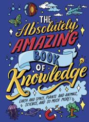 The Absolutely Amazing Book of Knowledge (ISBN: 9781398870536)