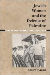 Jewish Women and the Defense of Palestine (ISBN: 9781438490144)