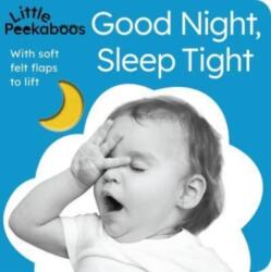 Good Night, Sleep Tight - Little Peekaboos (ISBN: 9781664350618)