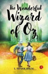 The Wonderful Wizard of Oz (ISBN: 9789355202154)