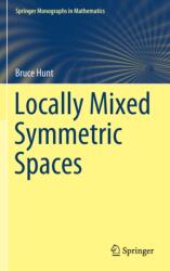 Locally Mixed Symmetric Spaces (ISBN: 9783030698034)
