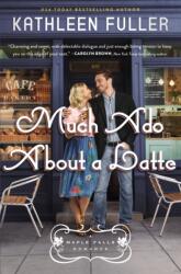 Much Ado About a Latte (ISBN: 9780785238126)