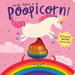Wish Upon a Poopicorn (ISBN: 9781664350038)