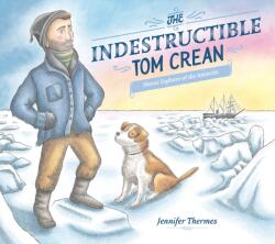 Indestructible Tom Crean (ISBN: 9780593117729)