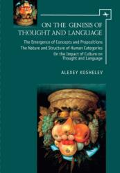 On the Genesis of Thought and Language (ISBN: 9781644696071)