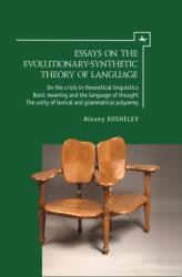 Essays on the Evolutionary-Synthetic Theory of Language (ISBN: 9781644696064)