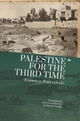 Palestine for the Third Time (ISBN: 9781644695654)