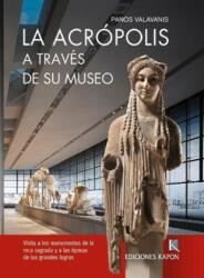 The Acropolis Through its Museum (ISBN: 9789606878688)