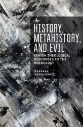 History, Metahistory, and Evil (ISBN: 9781644694817)