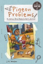 Pigeon Problems (ISBN: 9781631631870)