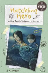 Hatchling Hero (ISBN: 9781631631603)