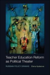 Teacher Education Reform as Political Theater (ISBN: 9781438476148)