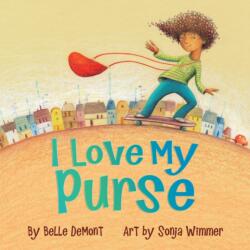 I Love My Purse (ISBN: 9781554519545)