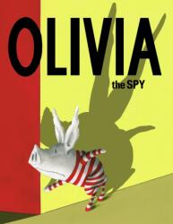 Olivia the Spy (ISBN: 9781471164224)