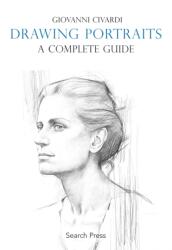 Drawing Portraits: A Complete Guide (ISBN: 9781800924192)