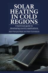 Solar Heating in Cold Regions (ISBN: 9781853393297)