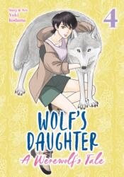 Wolf's Daughter: A Werewolf's Tale Vol. 4 (ISBN: 9798895615478)