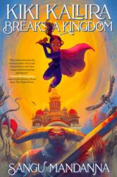 Kiki Kallira Breaks a Kingdom (ISBN: 9780593206980)
