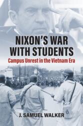 Nixon's War with Students (ISBN: 9780700641963)
