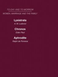 Today & Tomorrow Vol 4 Women, Marriage & the Family (ISBN: 9780415462105)