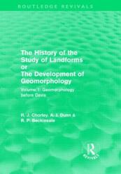 The History of the Study of Landforms: Volume 1 - Geomorphology Before Davis (ISBN: 9780415552783)