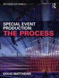 Special Event Production: The Process (ISBN: 9781138785656)