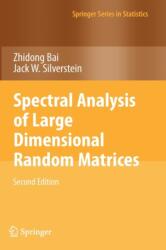 Spectral Analysis of Large Dimensional Random Matrices (ISBN: 9781441906601)
