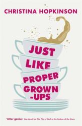 Just Like Proper Grown-Ups (ISBN: 9781444710465)