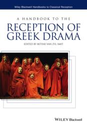 A Handbook to the Reception of Greek Drama (ISBN: 9781118347751)