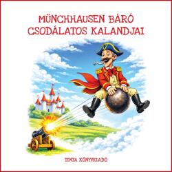 Münchhausen báró csodálatos kalandjai (ISBN: 9789634095248)