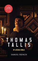 Thomas Tallis - Jessica Swale (ISBN: 9780573111334)