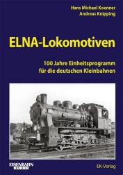 ELNA-Lokomotiven - Andreas Knipping (ISBN: 9783844660715)