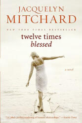 Twelve Times Blessed - Jacquelyn Mitchard (ISBN: 9780061715785)