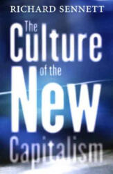 Culture of the New Capitalism - Richard Sennett (ISBN: 9780300119923)