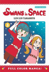 Swans in Space - Lun Lun Yamamoto (ISBN: 9781897376959)