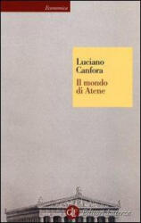 Il mondo di Atene - Luciano Canfora (ISBN: 9788858107089)