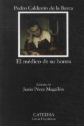 El Medico De Su Honra - Pedro Calderón de la Barca (ISBN: 9788437630069)