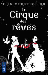 Le Cirque des rêves - Erin Morgenstern (ISBN: 9782266247528)
