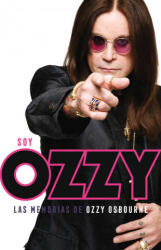 SOY OZZY: LAS MEMORIAS DE OZZY OSBOURNE - OZZY OSBOURNE (2018)